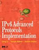 IPv6 Advanced Protocols Implementation -- Bok 9780123704795