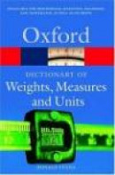 A Dictionary of Weights, Measures, and Units (Oxford Paperback Reference) -- Bok 9780198605225