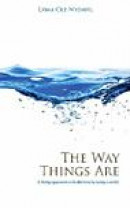 The Way Things Are: A Living Approach to Buddhism -- Bok 9781846940422