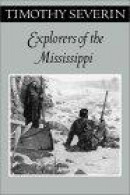 Explorers of the Mississippi -- Bok 9780816639526
