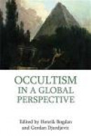 Occultism in a Global Perspective (Approaches to New Religions) -- Bok 9781844657162