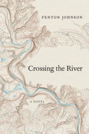 Crossing the River -- Bok 9780813166483