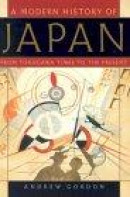 The Modern History of Japan: From Tokugawa Times to the Present -- Bok 9780195110616