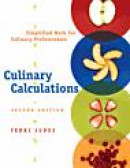 Culinary Calculations: Simplified Math for Culinary Professionals -- Bok 9780471748168