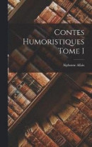 Contes humoristiques Tome I -- Bok 9781015923959