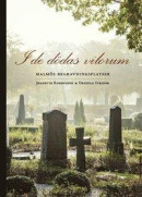 I de dödas vilorum - Malmös begravningsplatser -- Bok 9789198092110