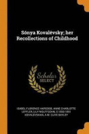 S nya Koval vsky; Her Recollections of Childhood -- Bok 9780342800506