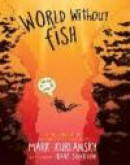 World Without Fish -- Bok 9780761185000