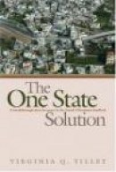 The One-State Solution : A Breakthrough for Peace in the Israeli-Palestinian Deadlock -- Bok 9780472115136