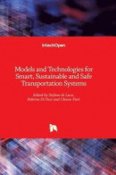 Models and Technologies for Smart, Sustainable and Safe Transportation Systems -- Bok 9781838808020