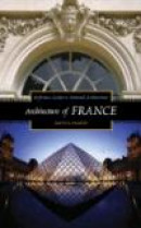 Architecture of France (Reference Guides to National Architecture) -- Bok 9780313319020