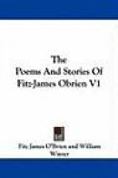 The Poems And Stories Of Fitz-James Obrien V1 -- Bok 9781430467281