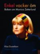 Enkel vacker öm : boken om Monica Zetterlund -- Bok 9789173433013