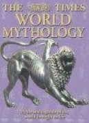 'Times' World Mythology, The -- Bok 9780007131396