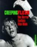 Creeping Flesh: The Horror Fantasy Film Book -- Bok 9781900486361