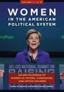 Women in the American Political System: An Encyclopedia of Women as Voters, Candidates, and Office Holders [2 volumes] -- Bok 9781610699747
