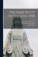 The Dark Night Of The Soul 1908 -- Bok 9781014277237