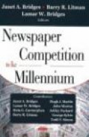 Newspaper Competition in the Millennium -- Bok 9781594546051