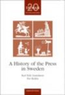 A history of the press in Sweden -- Bok 9789186523084
