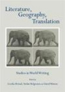 Literature, Geography, Translation: Studies in World Writing -- Bok 9781443830102