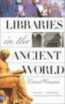 Libraries in the Ancient World -- Bok 9780300097214