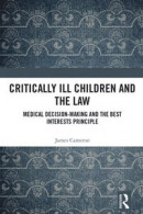 Critically Ill Children and the Law -- Bok 9781003826743