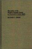 The Justice Of The Western Consular Courts In Nineteenth-Century Japan -- Bok 9780313241031