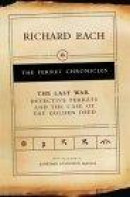 The Last War : Detective Ferrets and the Case of the Golden Deed (Bach, Richard. Ferret Chronicles.) -- Bok 9780743227568