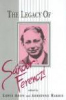 The Legacy of Sandor Ferenczi -- Bok 9780881634297