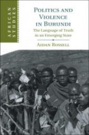 Politics and Violence in Burundi -- Bok 9781108602655