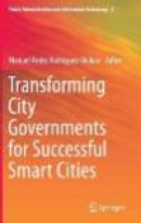 Transforming City Governments for Successful Smart Cities -- Bok 9783319031668