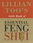 Lillian Too's Little Book of Feng Shui -- Bok 9780712600675