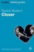 Patrick Marber's Closer (Continuum Modern Theatre Guides) -- Bok 9780826492487