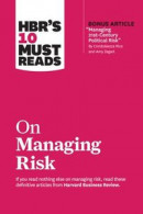 Hbr's 10 Must Reads on Managing Risk -- Bok 9781633698864