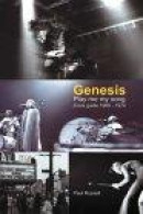 GenesisA Live Guide 1969-1975 : Play Me My Song -- Bok 9780946719587