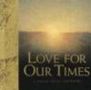 Love For Our Times -- Bok 9781846340338