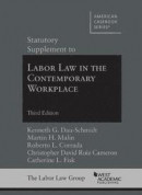 Statutory Supplement to Labor Law in the Contemporary Workplace -- Bok 9781642424966