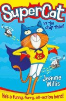 Supercat vs The Chip Thief (Supercat, Book 1) -- Bok 9780007518647