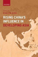 Rising China's Influence in Developing Asia -- Bok 9780191076145