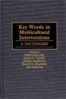 Key Words In Multicultural Interventions -- Bok 9780313295478