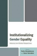 Institutionalizing Gender Equality -- Bok 9781498516754