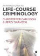 An Introduction to Life-Course Criminology -- Bok 9781446275900