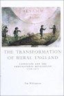 Transformation of Rural England -- Bok 9780859896344