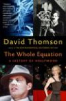 The Whole Equation : A History of Hollywood (Vintage) -- Bok 9780375701542