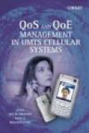 QoS and QoE Management in UMTS Mobile Networks -- Bok 9780470016398