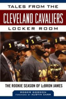Tales from the Cleveland Cavaliers Locker Room -- Bok 9781683583929