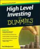 High Level Investing For Dummies (For Dummies (Business & Personal Finance)) -- Bok 9781119140818