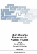 Short-Distance Phenomena in Nuclear Physics -- Bok 9781468446258