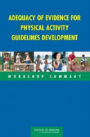 Adequacy of Evidence for Physical Activity Guidelines Development -- Bok 9780309179058