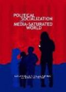 Political Socialization in a Media-Saturated World (Frontiers in Political Communication) -- Bok 9781433125713